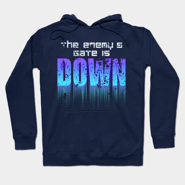 The Enemy's Gate is Down Hoodie by KittenKirby